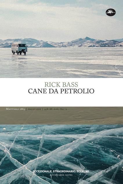 Cane da petrolio - Rick Bass - copertina