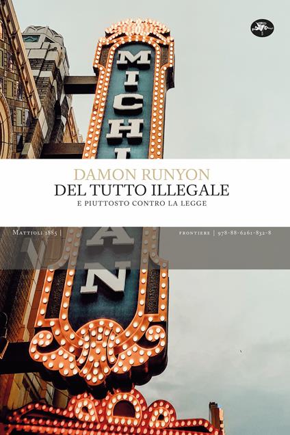 Del tutto illegale. E piuttosto contro la legge - Damon Runyon - copertina