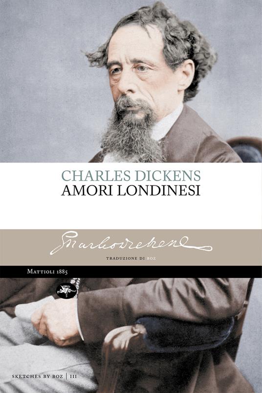 Amori londinesi - Charles Dickens,Boz - ebook