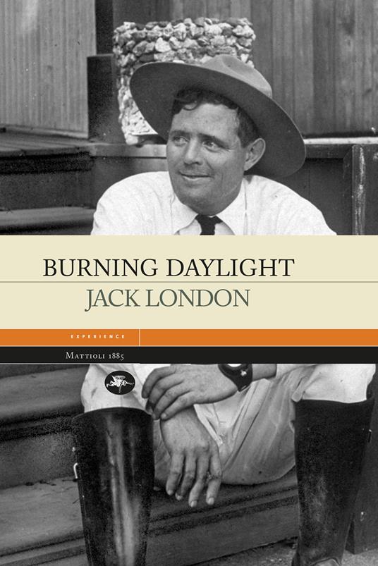 Burning daylight - Jack London,R. Bernascone - ebook