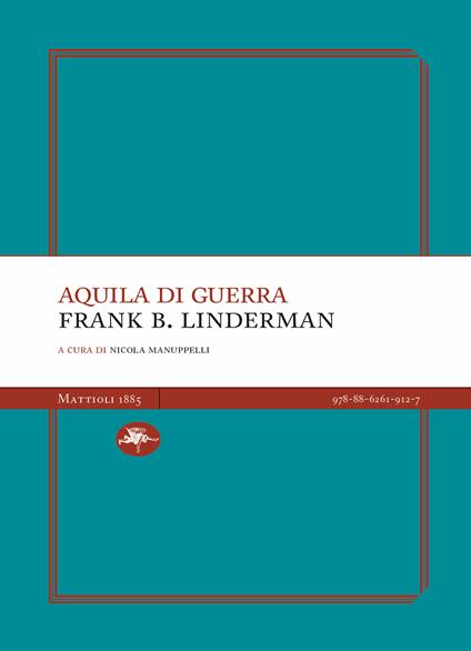 Aquila di Guerra - Frank B. Linderman - copertina