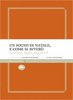 Un sogno di Natale, e come si avverò