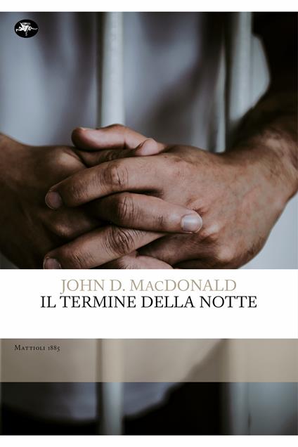 Il termine della notte - John D. MacDonald,Nicola Manupelli - ebook
