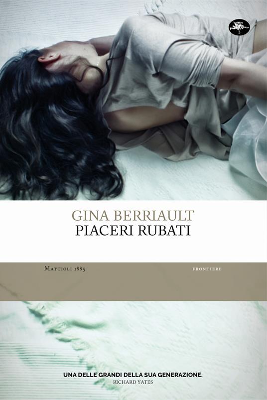 Piaceri rubati - Gina Berriault,Francesca Cosi,Alessandra Repossi - ebook