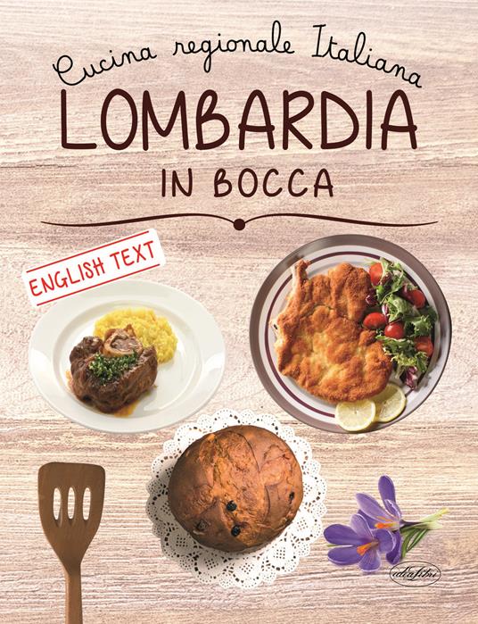 Lombardia in bocca. Ediz. italiana e inglese - copertina