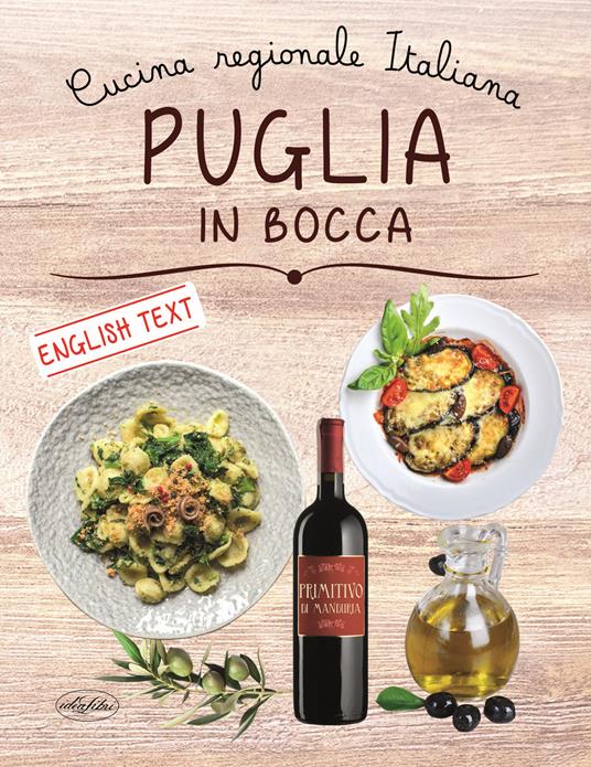 Puglia in bocca. Ediz. italiana e inglese - copertina