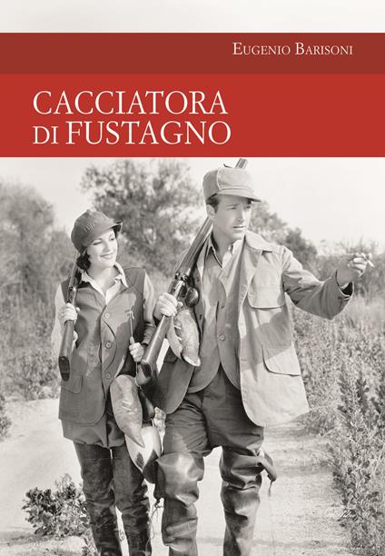 Cacciatora di fustagno - Eugenio Barisoni - copertina