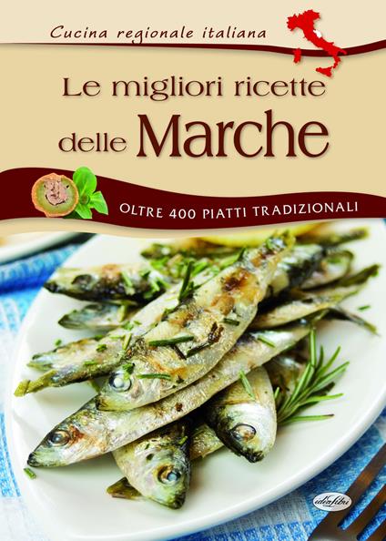Le migliori ricette delle Marche - copertina