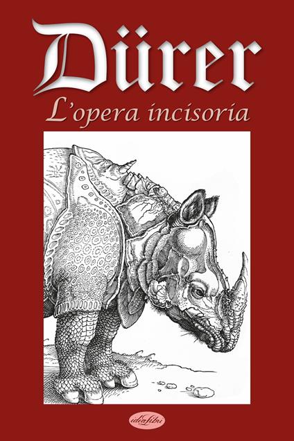 Dürer. L'opera incisoria. Ediz. illustrata - Marco Antonio Michiel - copertina