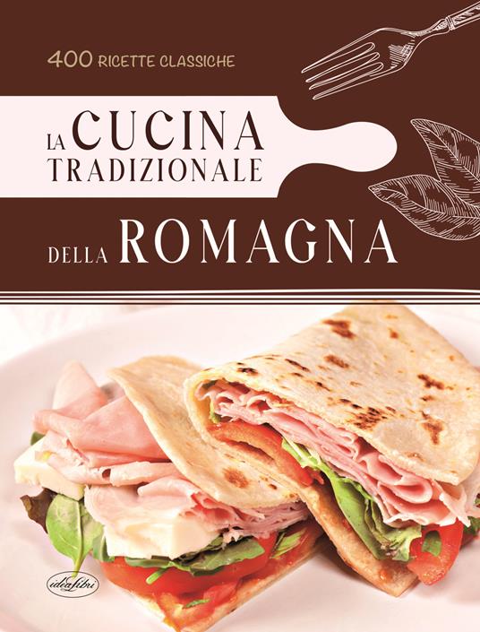 La cucina tradizionale della Romagna - copertina