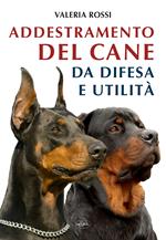 L'addestramento del cane da difesa e utilità