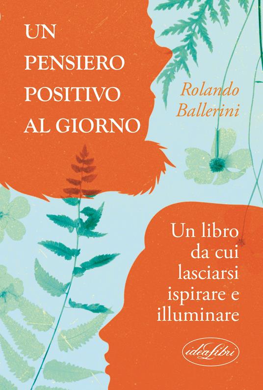 Un pensiero positivo al giorno - Rolando Ballerini - copertina