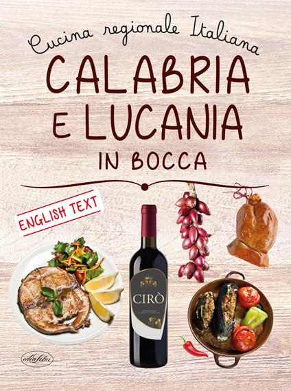 Calabria e Lucania in bocca. Ediz. italiana e inglese - copertina