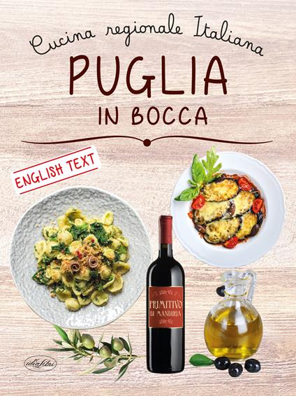 Puglia in bocca. Ediz. italiana e inglese - copertina
