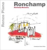 Ronchamp. Ronchamp monastery. Ediz. inglese e francese - Renzo Piano - copertina