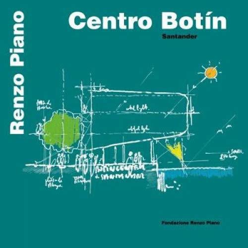Centro Botín. Santander. Ediz. italiana e spagnola - Renzo Piano - copertina