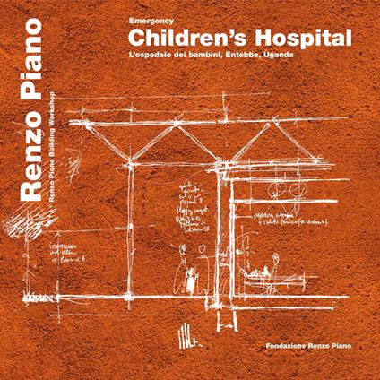 Emergency. Children's hospital. L'ospedale dei bambini, Entebbe, Uganda. Ediz. italiana e inglese - copertina