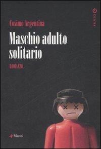Maschio adulto solitario - Cosimo Argentina - copertina