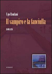 Il vampiro e la fanciulla - Ugo Ronfani - copertina
