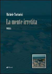 La mente irretita - Michele Tortorici - copertina