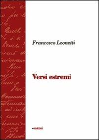 Versi estremi - Francesco Leonetti - copertina