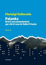 Palanka. Brevi raccomandazioni per chi si reca in Valle d'Aosta