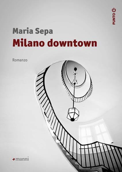 Milano downtown - Maria Sepa - ebook