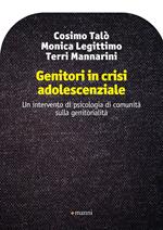 Genitori in crisi adolescenziale. Un intervento di psicologia di comunità sulla genitorialità