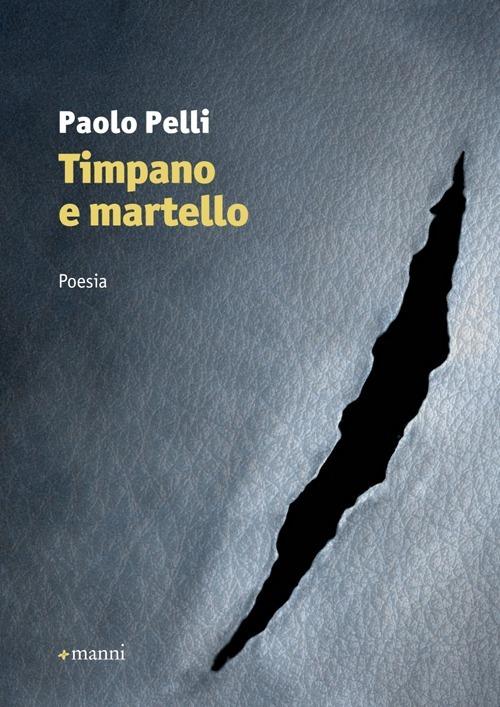 Timpano e martello - Paolo Pelli - copertina