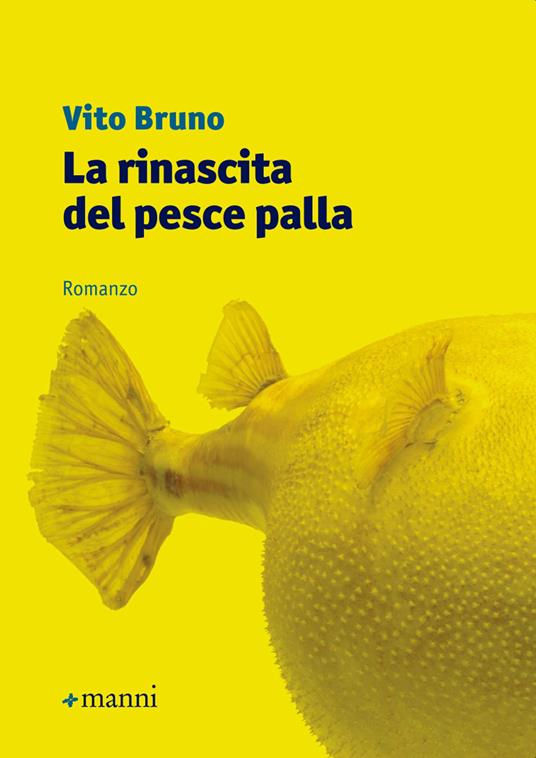 La rinascita del pesce palla - Vito Bruno - ebook