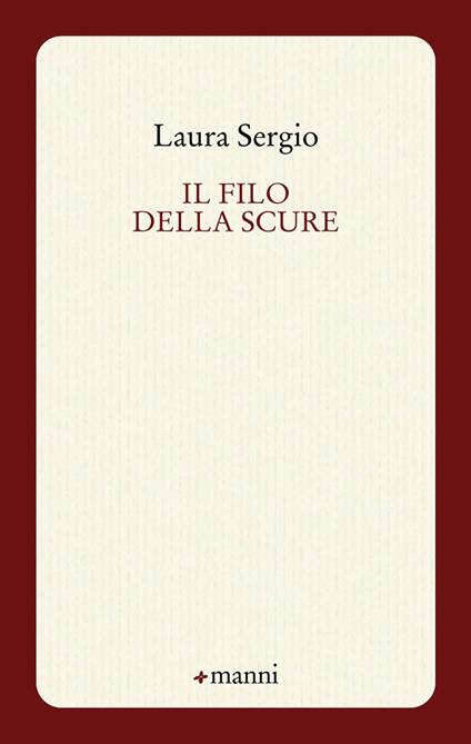 Il filo della scure - Laura Sergio - copertina