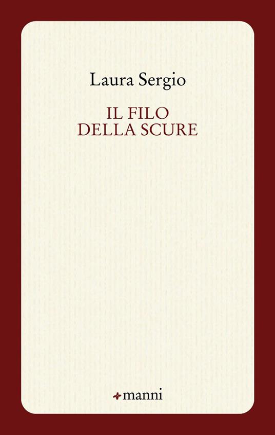 Il filo della scure - Laura Sergio - copertina