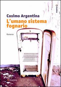 L'umano sistema fognario - Cosimo Argentina - copertina