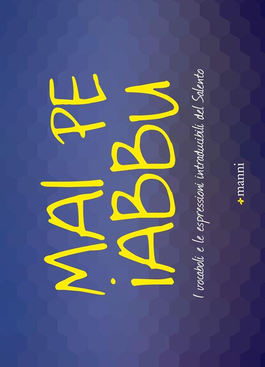 Mai pe iabbu. I vocaboli e le espressioni intraducibili del Salento - copertina