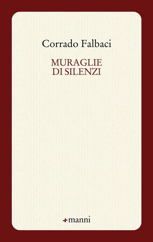 Muraglie di silenzi - Corrado Falbaci - copertina