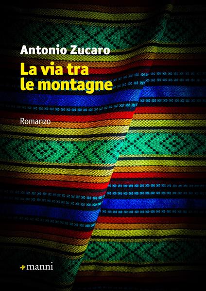 La via tra le montagne - Antonio Zucaro - ebook