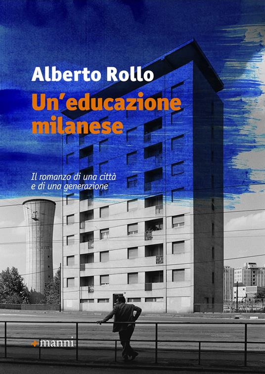 Un' educazione milanese - Alberto Rollo - ebook
