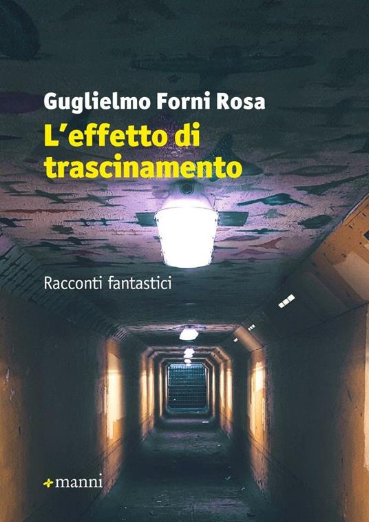 L'effetto di trascinamento - Guglielmo Forni Rosa - copertina