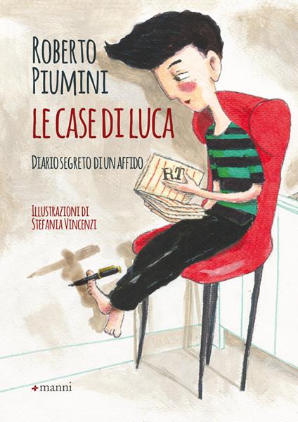 Le case di Luca. Diario segreto di un affido - Roberto Piumini - copertina