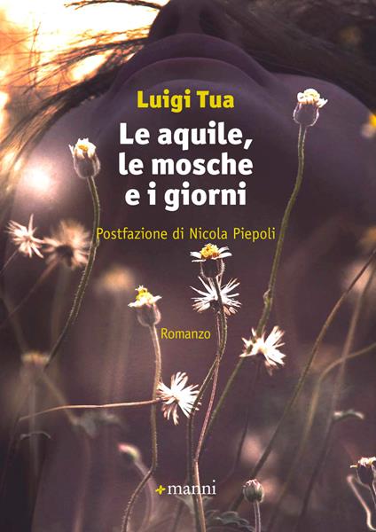 Le aquile, le mosche e i giorni - Luigi Tua - copertina