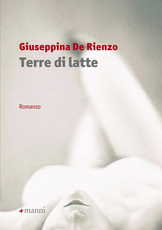 Terre di latte - Giuseppina De Rienzo - ebook