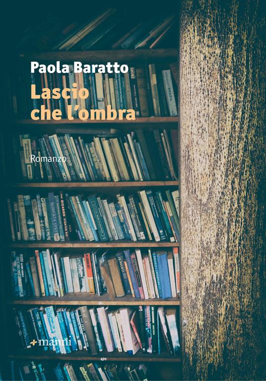 Lascio che l'ombra - Paola Baratto - ebook