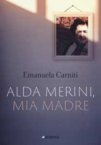 Libro Alda Merini, mia madre Emanuela Carniti