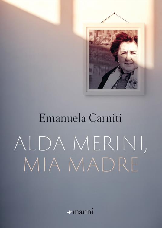 Alda Merini, mia madre - Emanuela Carniti - ebook