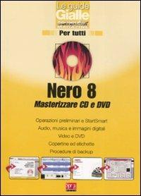 Nero 8. Masterizzare CD e DVD - copertina