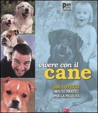 Vivere con il cane. Ediz. illustrata - copertina