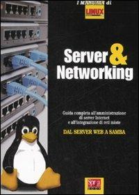 Server e networking. Con CD-ROM - Paolo Poli - copertina