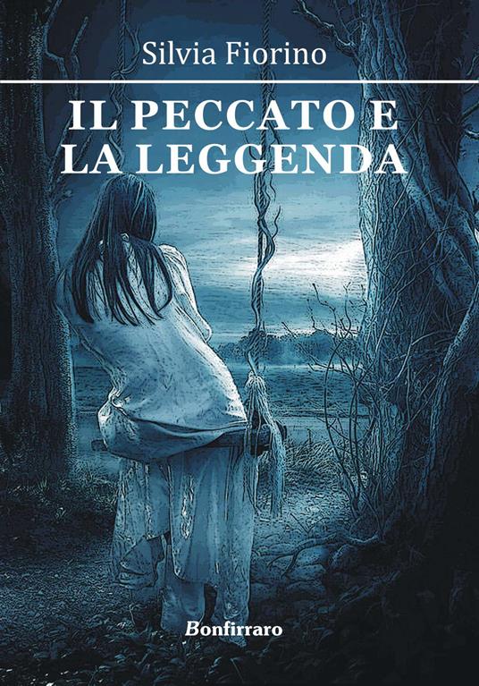 Il peccato e la leggenda - Silvia Fiorino - copertina