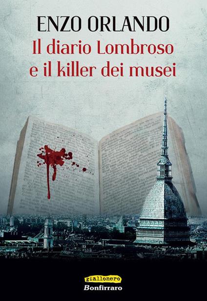 Il diario Lombroso e il killer dei musei - Enzo Orlando - ebook