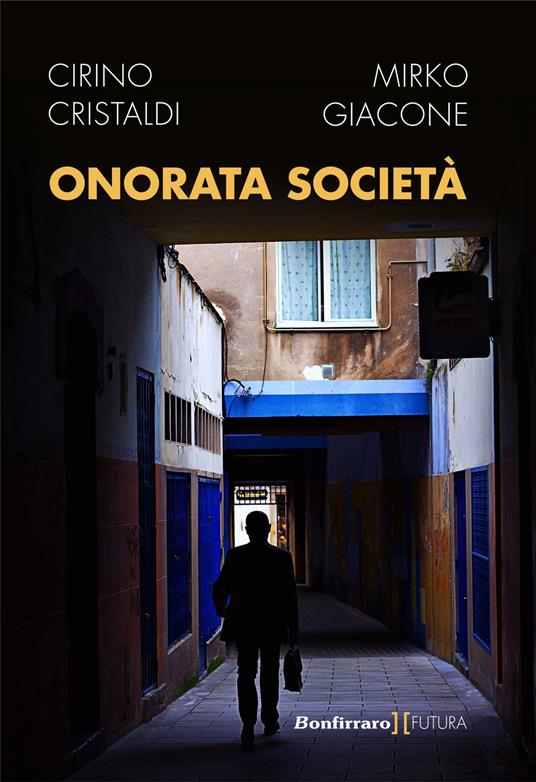 Onorata società - Cirino Cristaldi,Mirko Giacone - copertina